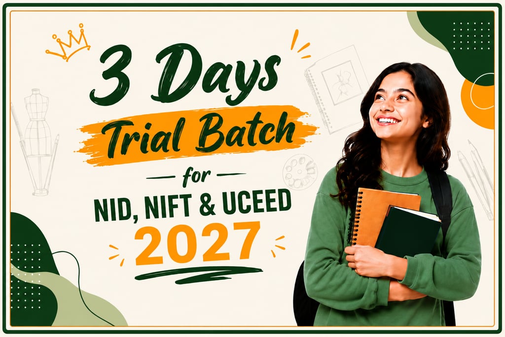 3 Days Trial Batch for NID NIFT and UCEED Coaching