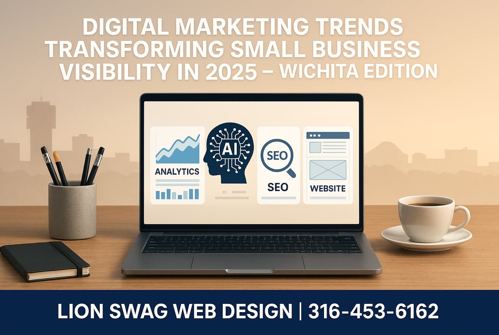 Lion Swag Web Design digital marketing 2025 concept for Wichita KS small businesses with AI, SEO, and mobile-first imagery.