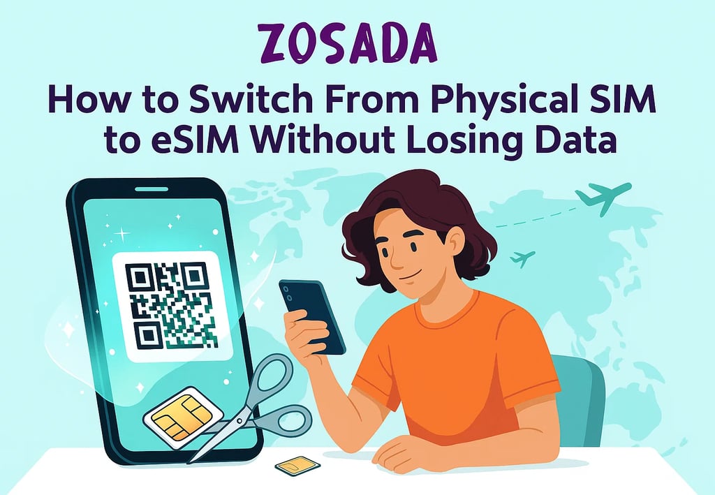 „Zosada guide – how to switch from physical SIM to eSIM without losing data for digital nomads”