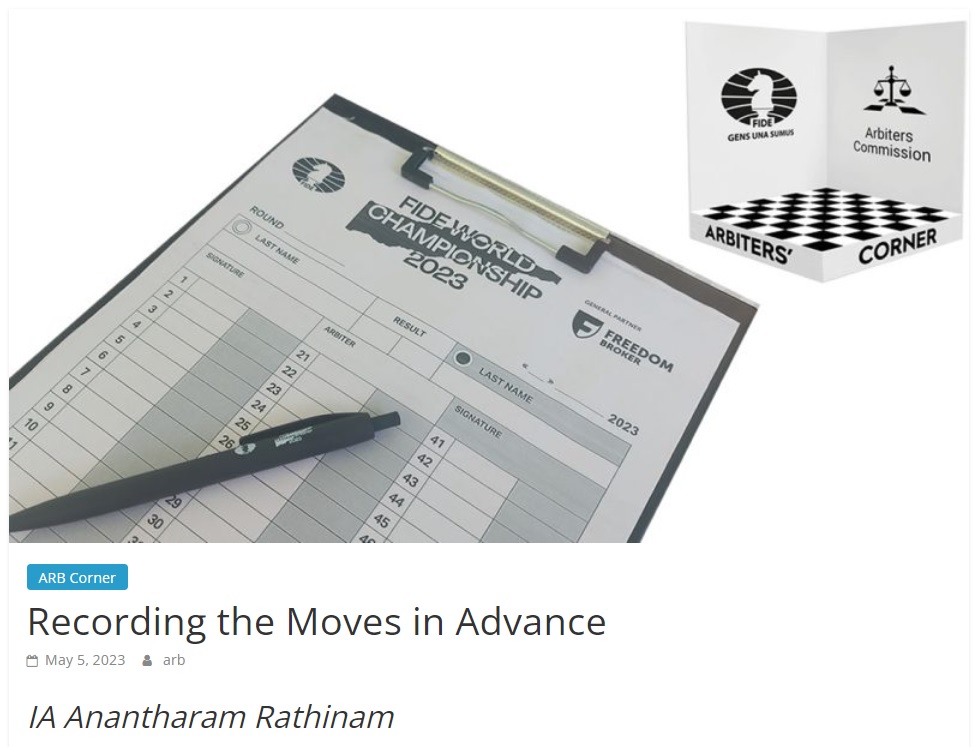 Recording the Moves in Advance by IA Anantharam Rathinam. FIDE Arbiters' Corner. Chess Clicks