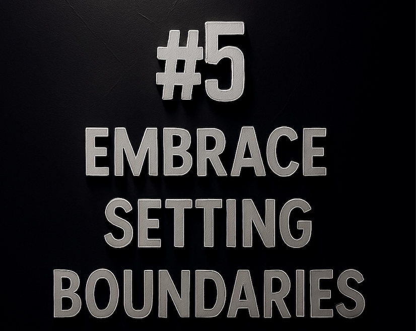 Embrace Boundaries