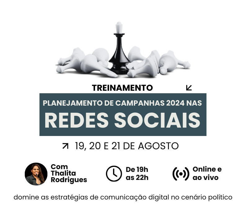 Planejamento de Campanhas 2024 nas Redes Sociais. Dias 19, 20 e 21 de agosto. Das 19h às 22h online.
