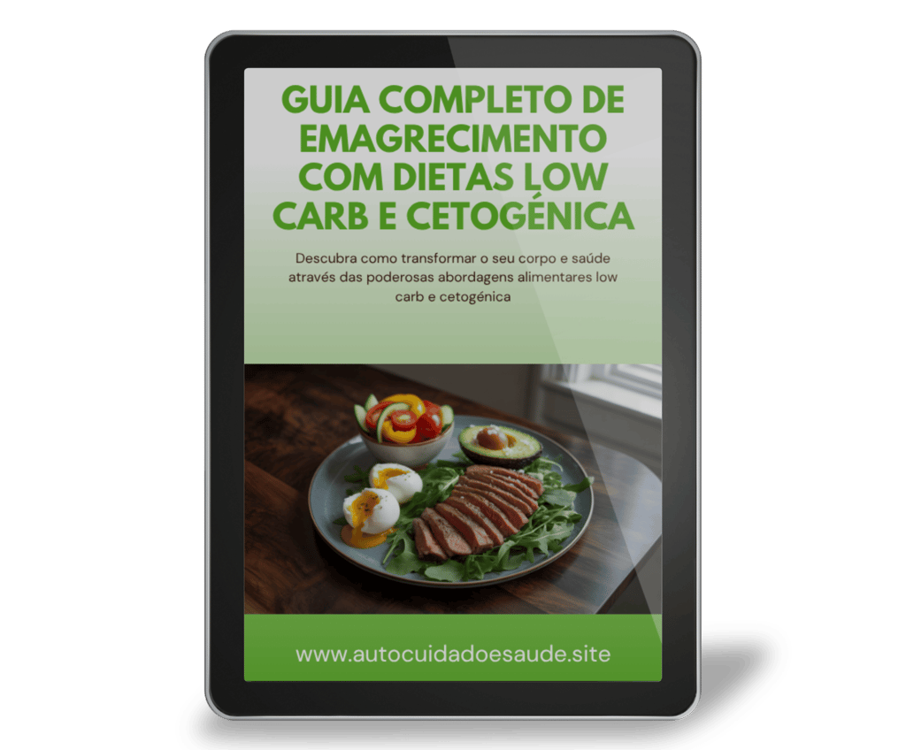 Guia Completo de Emagrecimento com Dietas Low Carb e Cetogênica