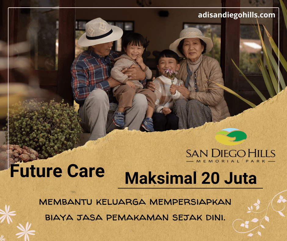 Future Care San Diego Hills, program persiapan makam pre need yang aman dan menenangkan.