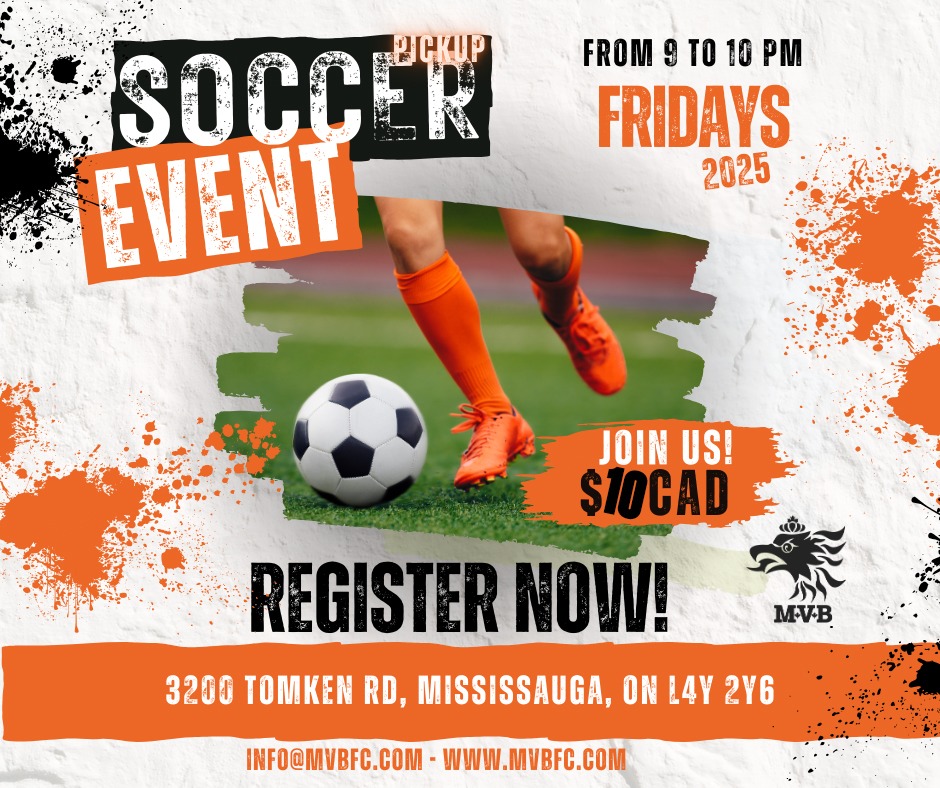 Promotional MVB FC flyer for 2025 Friday night pickup soccer events in Mississauga 