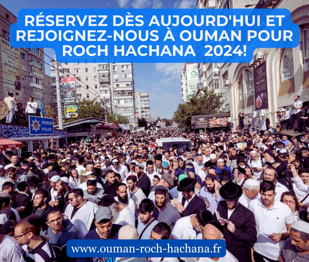 Réservez dès aujourd'hui et rejoignez-nous à Ouman pour Roch Hachana 2024 - GENERATION BRESLEV