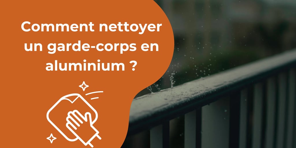 nettoyer garde corps aluminium