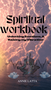 spiritual workbook by annie latta