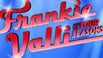 Frankie Valli and the four seasons
