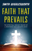 faith that prevails smith wigglesworth