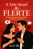 A Arte Atual do Flerte: Como Encantar de Forma Natural e Eficaz logo