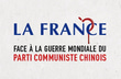 La France face à la guerre mondiale du Parti communiste chinois logo
