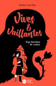 Première de couverture du roman Vives et vaillantes