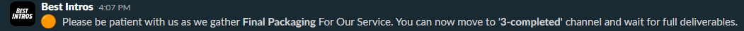 Screenshot of chat message: Please be patient with us as we gather Final Packaging For Our Service.