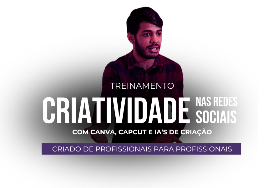 Treinamento Criatividade nas Redes Sociais com Canva, Capcut e IA's de criação. Com Nícolas Nobre.