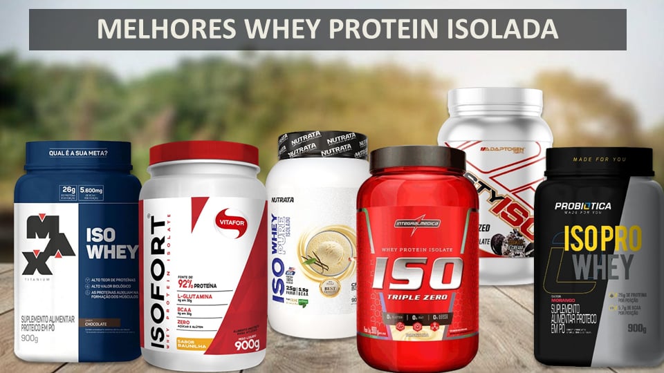 8 Melhores Whey Protein Isolada em 2024 Misternutry Tudo sobre