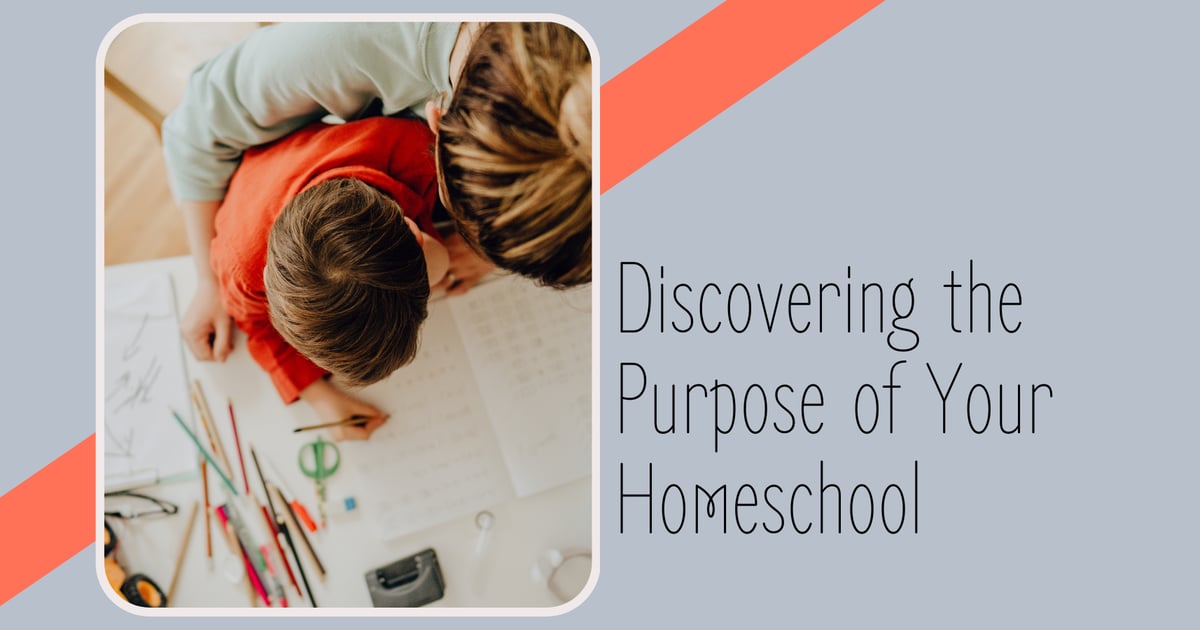 Discovering the Purpose of your Homeschool | Super Simple Homeschool