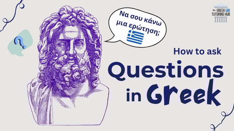 How to Ask Questions in Greek: Essential Tips for Beginners | Greek ...