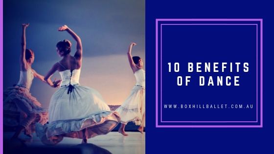 10 Benefits of Dance | Box Hill Ballet