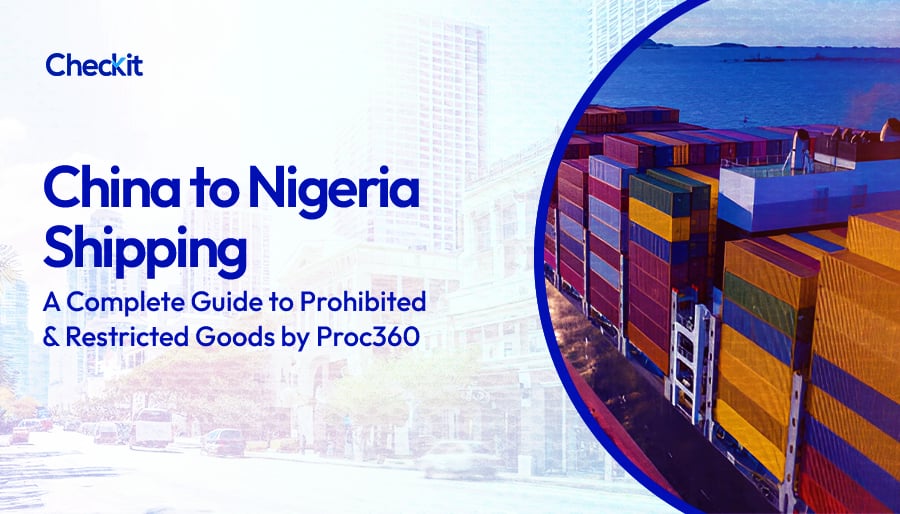 China to Nigeria Shipping: A Complete Guide to Prohibited & Restricted ...
