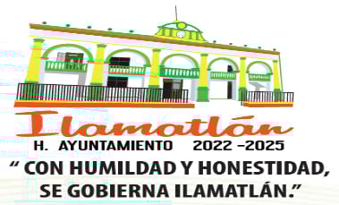 H. Ayuntamiento de Ilamatlán 20222025 CON HUMILDAD Y HONESTIDAD SE