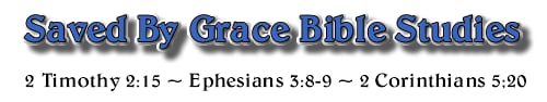 Saved By Grace Bible Studies | Saved By Grace Bible Studies