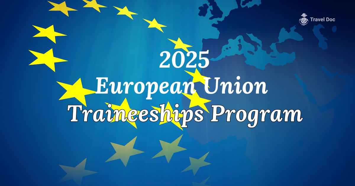 European Union Traineeships Program 2025 Traveldoc