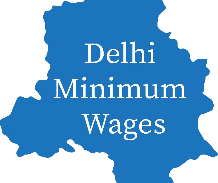 Delhi Minimum Wages April 2024 Revised Wage Rates & Salary Structure DCPS