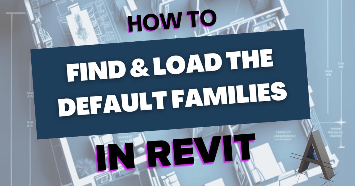 Revit - How to Find and Install Default Libraries | Atkins Technical ...