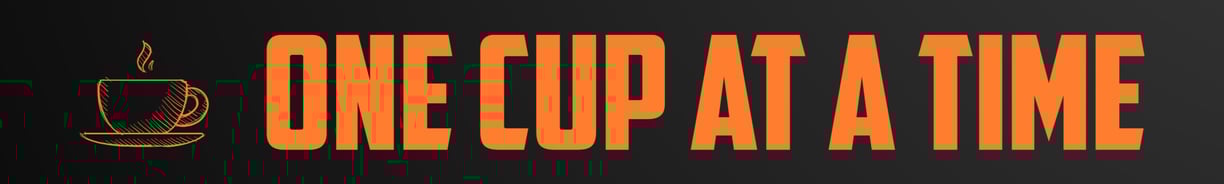 One Cup at a Time