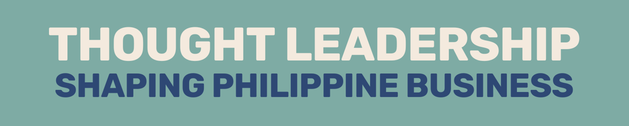 Thought leadership shaping Philippine business