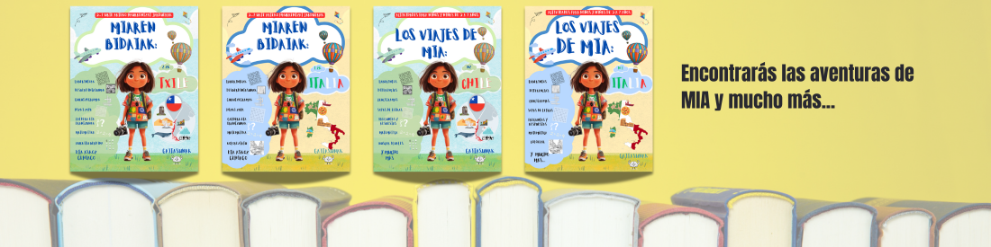 Algunos cuadernos impresos que pueden comprarse de "Las aventuras de Mia" y "Miaren Bidaiak".