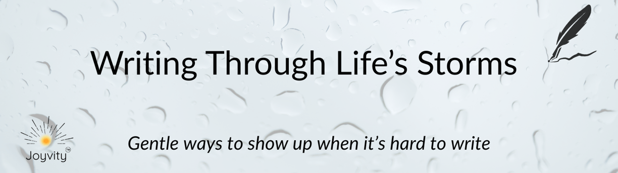 Raindrops on glass with title about writing through hard days in a gentle tone