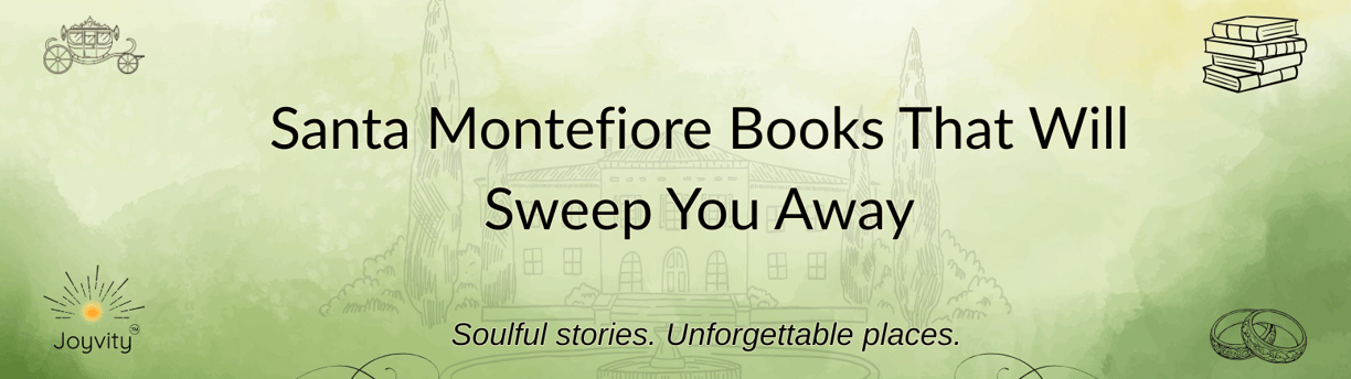 Green blog banner with the title “Santa Montefiore Books That Will Sweep You Away” + soft romantic