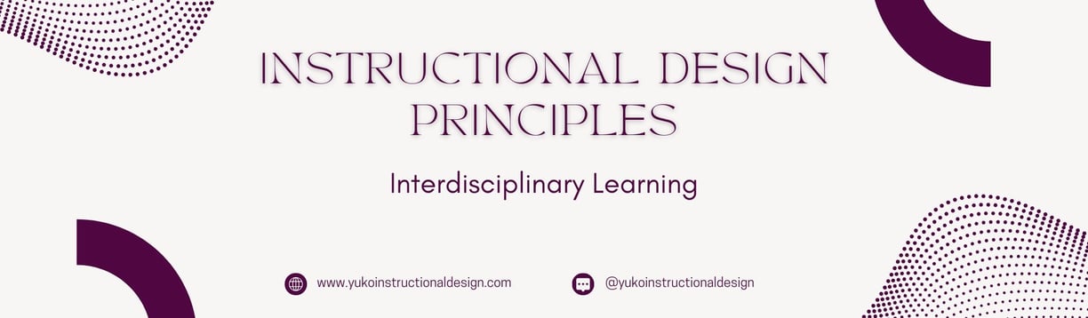 Instructional Design principles interdisciplinary learning blog banner