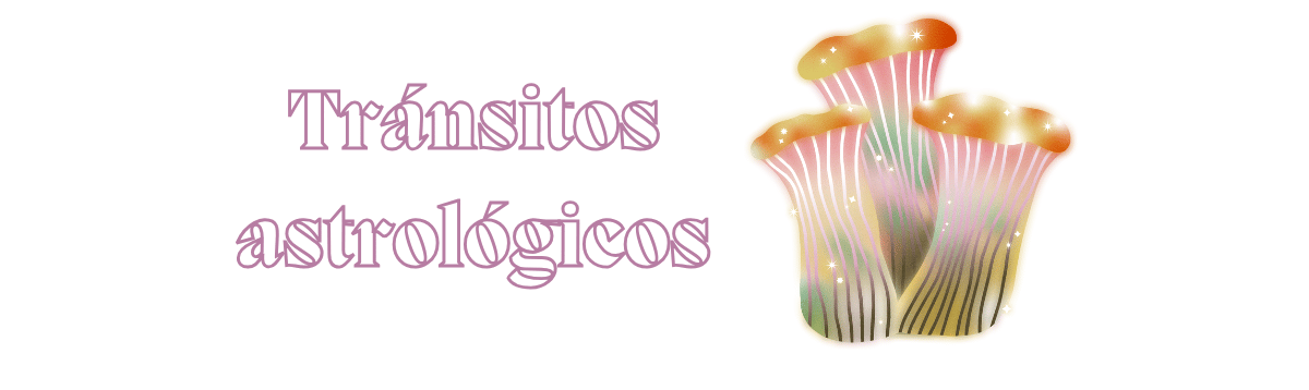 Tránsitos astrológicos