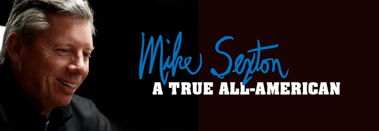 Mike Sexton - A True All-American