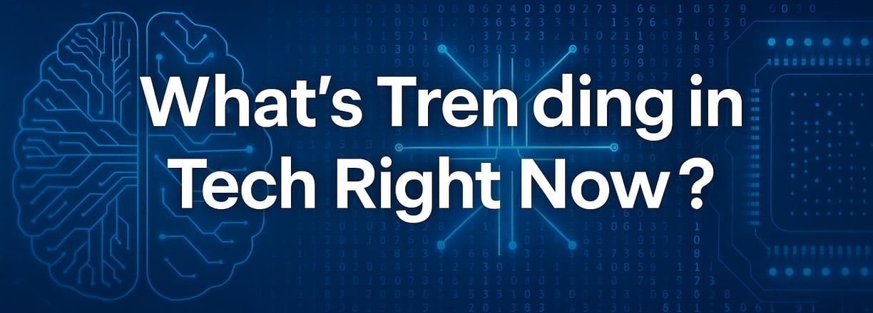 a brain scant with the words what's in tech right now?