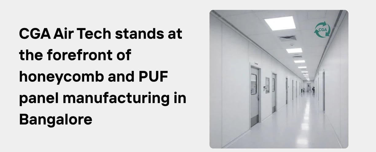 CGA Air Tech: Leading Manufacturer & Supplier of Top Honey Comb Panels and PUF Panels in Bangalore