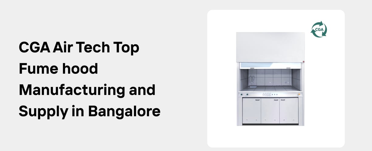 CGA Air Tech: Leading the Way in Clean Room Equipment Manufacturing and Supply in Bangalore