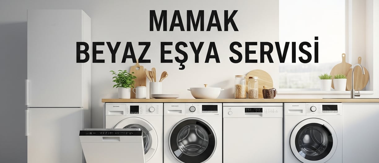 Mamak Beyaz Eşya Servisi