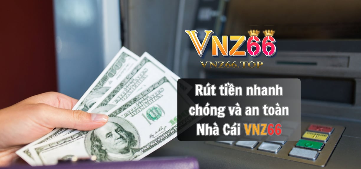 rút tiền nhà cái vnz66