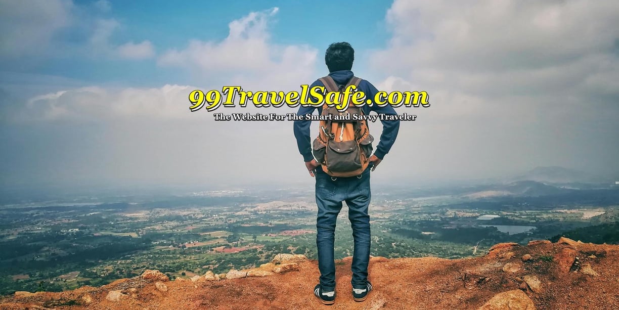Travel Safety Tips from 99TravelSafe.com - The Website for The Smart and Savvy Traveler!