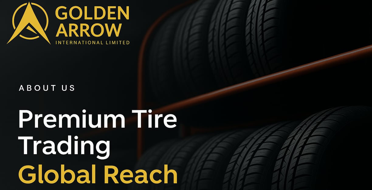 Golden Arrow International Limited – Premium Tire Trading with Global Reach banner