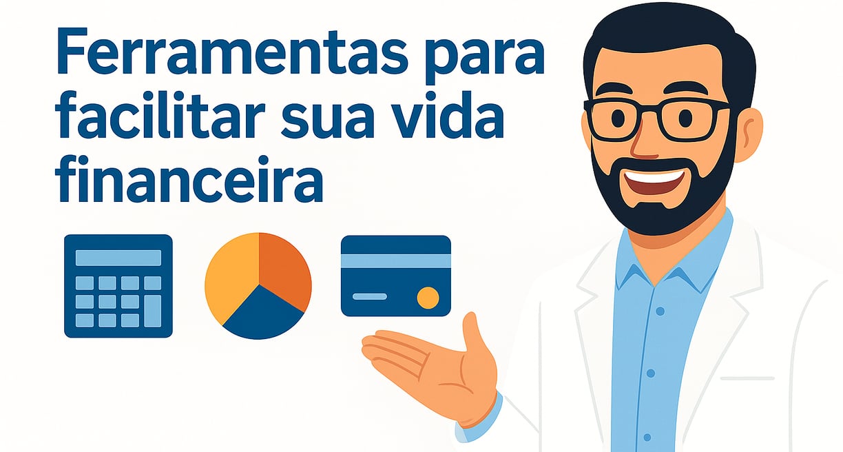 Ferramentas para facilitar sua vida financeira