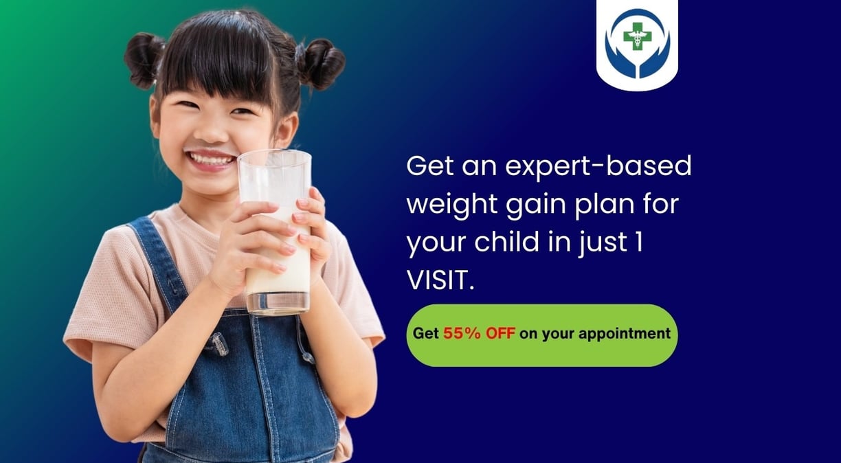Get an expert-based weight gain plan for your child in just 1 visit. Book an appointment now.