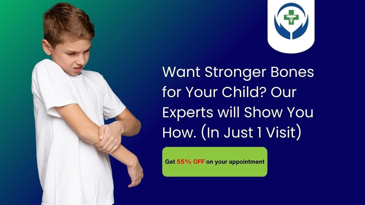 Get a quality treatment plan for your child's weak bone health