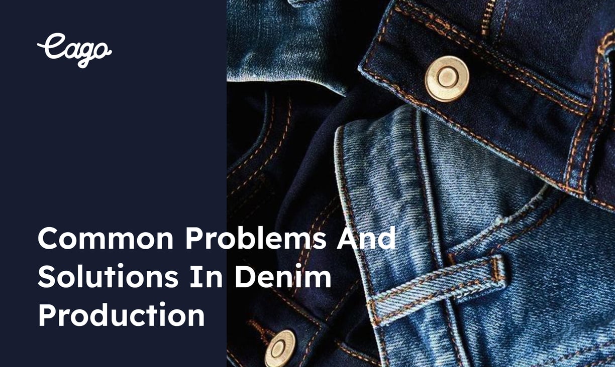 Common Problems and Solutions in Denim Production