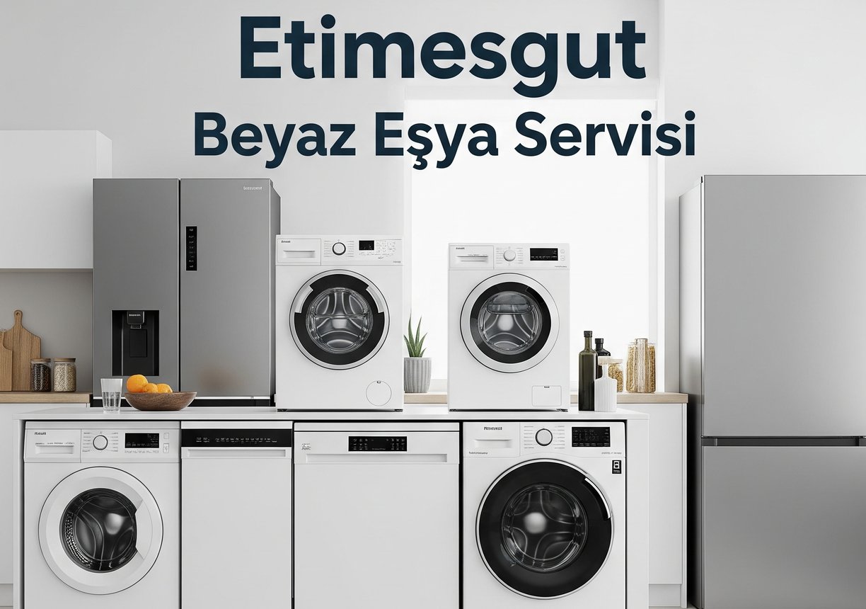 Etimesgut Beyaz Eşya Servisi