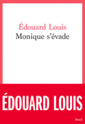 Première de couverture du roman Monique s'évade d'Edouard Louis